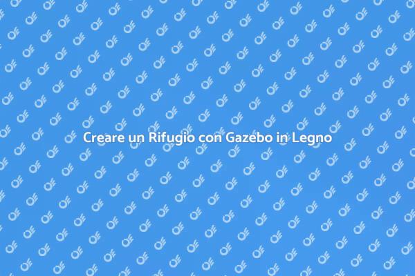Il Tuo Giardino con un Gazebo Rustico