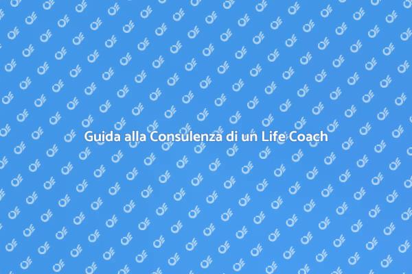Il Potere della Consulenza di un Life Coach