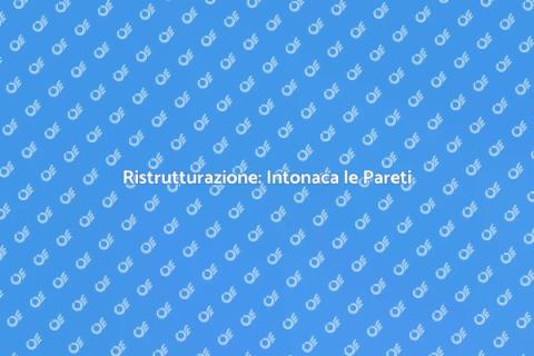Intonacare le Pareti di Casa