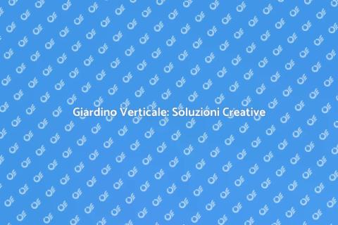 Giardino Verticale: Rivoluzione Verde