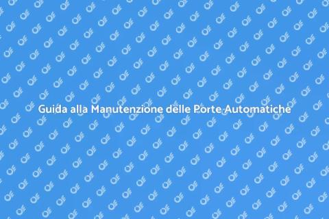 Manutenzione Porte Automatiche Essenziale