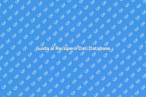 Recuperare Dati da Database Danneggiato