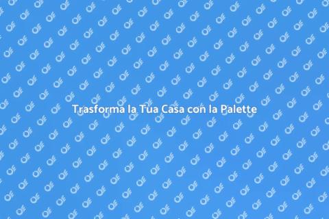 Palette Highlighting per la Tua Casa