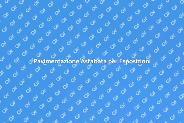 Asfalto: Il Pavimento Ideale per Esposizioni