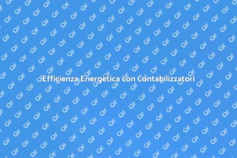 Contabilizzatore di Calore: Scopri di più