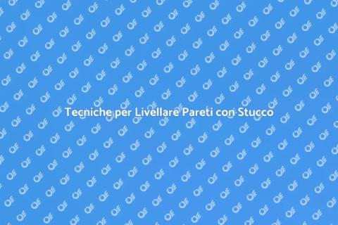 Livellare Parete con Stucco Facile