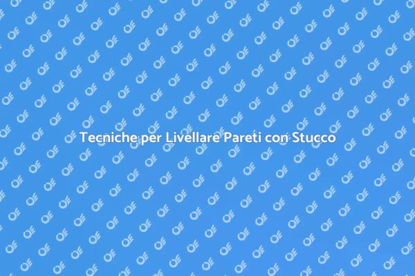 Come Livellare la Parete con Stucco