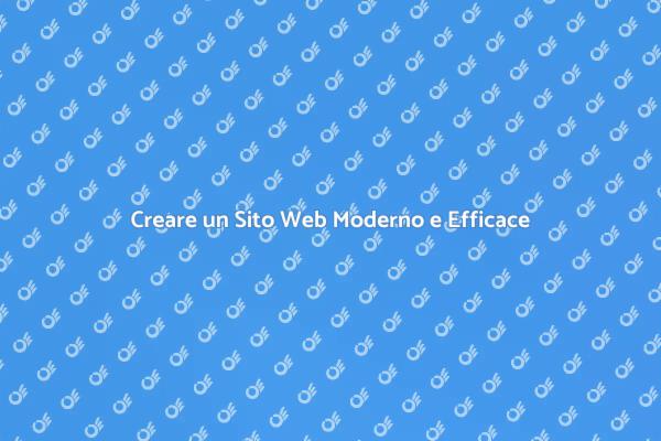 Sito Web Moderno: Aumenta la Tua Visibilità