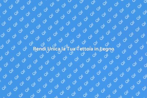 Funzionalità Tettoia in Legno