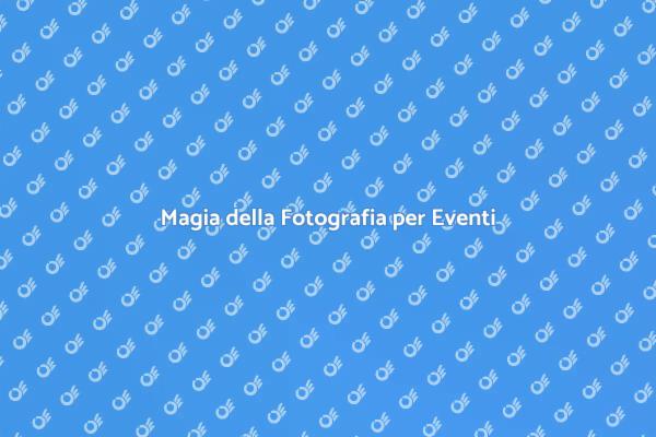 Cattura la Magia dei Tuoi Eventi