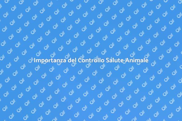 Salute del Tuo Animale: Controllo Necessario