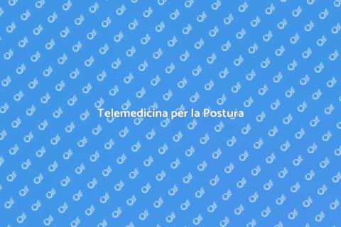 Consultazione Posturale in Telemedicina