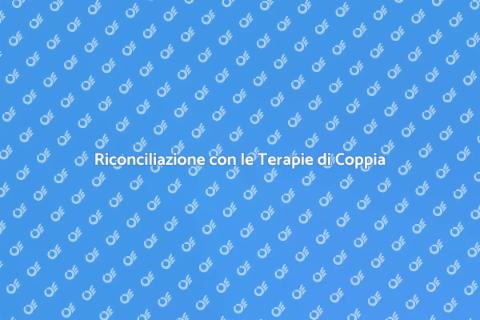 Terapie di Coppia: Riconciliazione Efficace