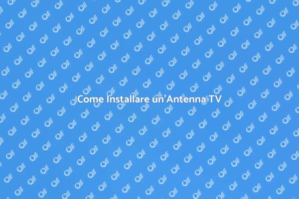 Ottimizza la Tua Ricezione TV