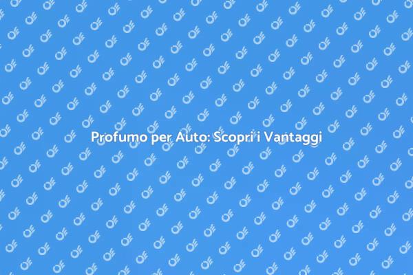 Trasforma la Tua Auto con un Deodorante