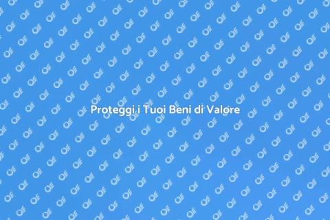 Assicurazione Beni di Valore Importante