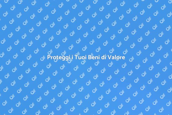 Sicurezza per i Tuoi Beni Preziosi