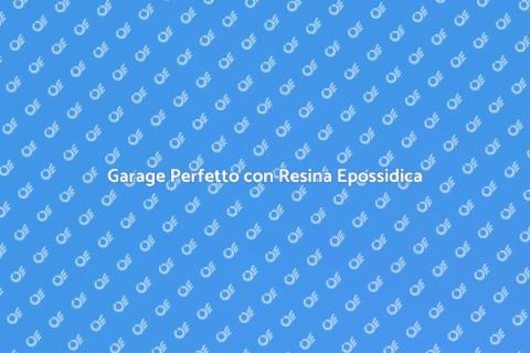 Pavimentare Garage in Resina Epossidica