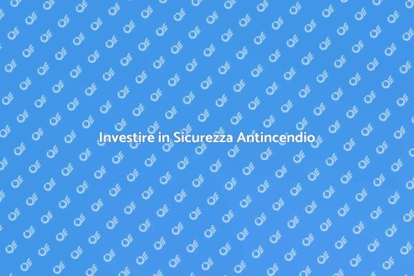 Proteggi i Tuoi Spazi con Antincendio