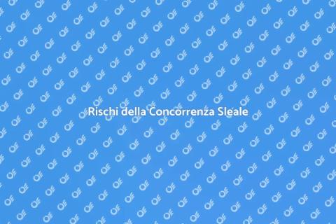 Concorrenza Sleale: Rischi e Protezione