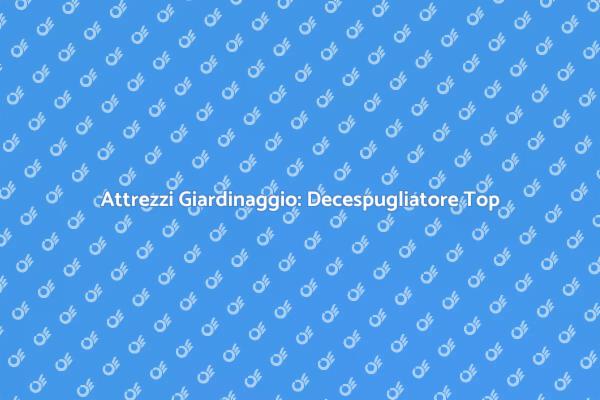 Potenza e Versatilità nel Giardinaggio