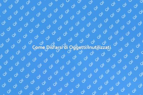Liberati dei Materiali Inutilizzati