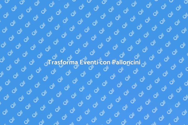 L'Arte dei Palloncini per Eventi