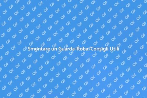 Smontare un Guarda-Roba: Guida Facile