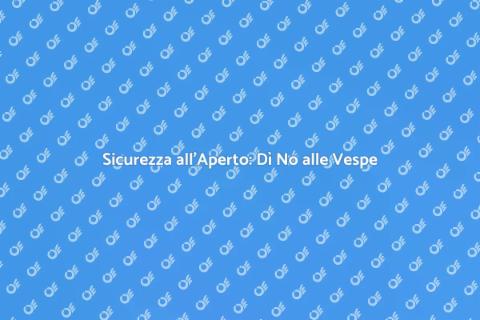 Protezione dalle Vespe: Sicurezza Estiva