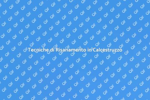 Risanamento Strutturale in Calcestruzzo