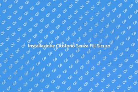 Citofono Senza Fili: Sicurezza Innovativa