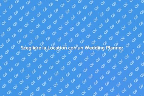 Consulenza Wedding Planner per Location