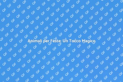 Affitto Animali per Feste Private