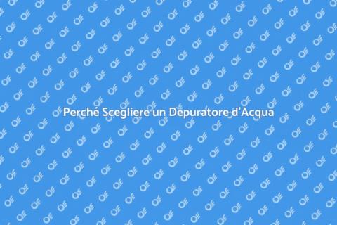 Depuratore d'Acqua per Vita Sostenibile