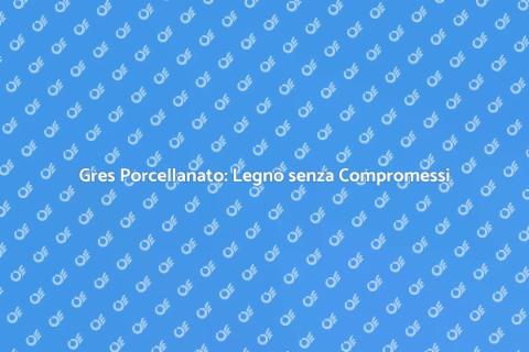 Pavimento in Gres Porcellanato Legno