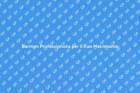 Assumere un Barman per Matrimonio