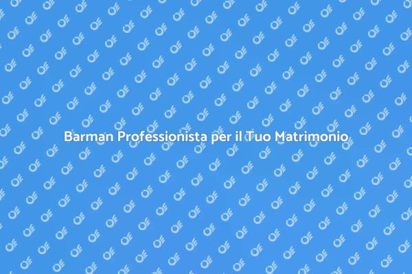 Barman: Un Tocco di Classe al Matrimonio