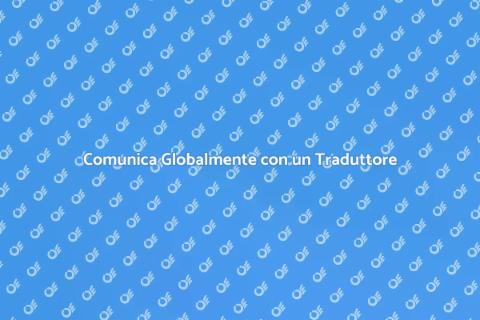 Traduttore di Lingue: Comunica Senza Barriere