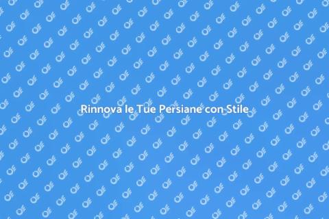 Verniciare una Persiana: Guida Pratica