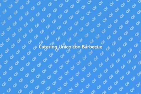 Servizio Catering con Barbecue
