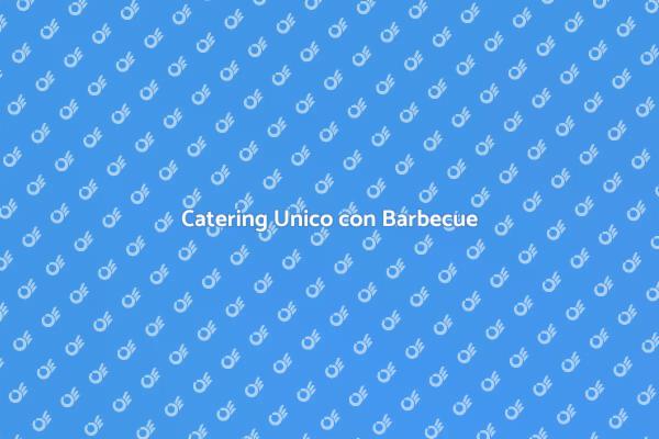 Catering con Barbecue per Ogni Evento