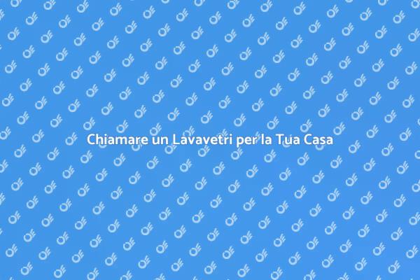 I Vantaggi di Un Lavavetri Esperto