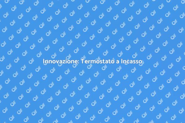 Il Comfort Domestico con il Termostato