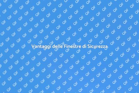 Finestra di Sicurezza: Proteggi Casa