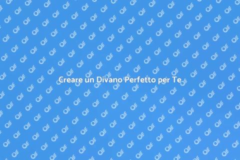 Divano su Misura: Design Unico