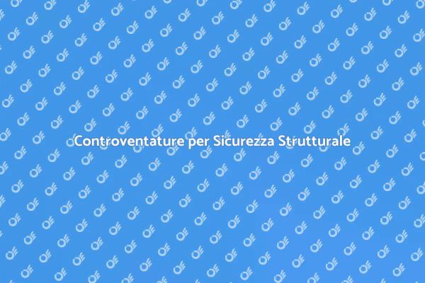 Sicurezza Strutturale con Controventature