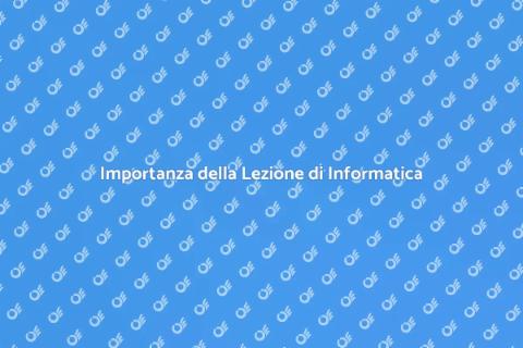 Lezione di Informatica: Scopri di Più