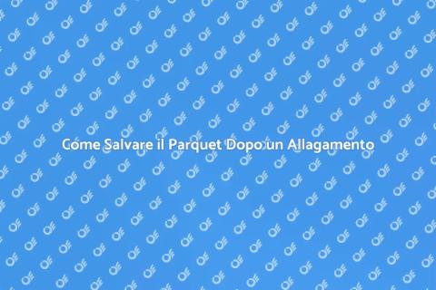 Recupero Parquet Dopo Allagamento