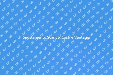 Costo Spostamento Scarico: Guida