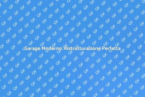 Ristrutturare Garage in Stile Moderno